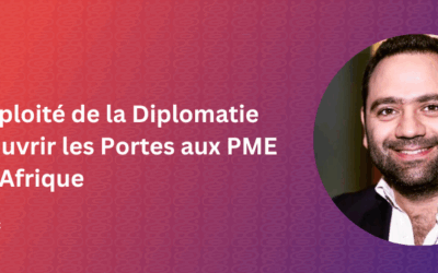 Le pouvoir inexploité de la diplomatie économique : ouvrir les portes aux PME tunisiennes en Afrique