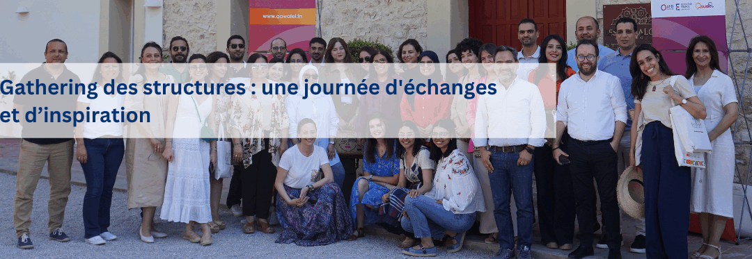Gathering des structures : une journée d’échanges et d’inspiration